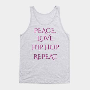 Peace Love Hip Hop Repeat Street Dance Fans Gift Tank Top